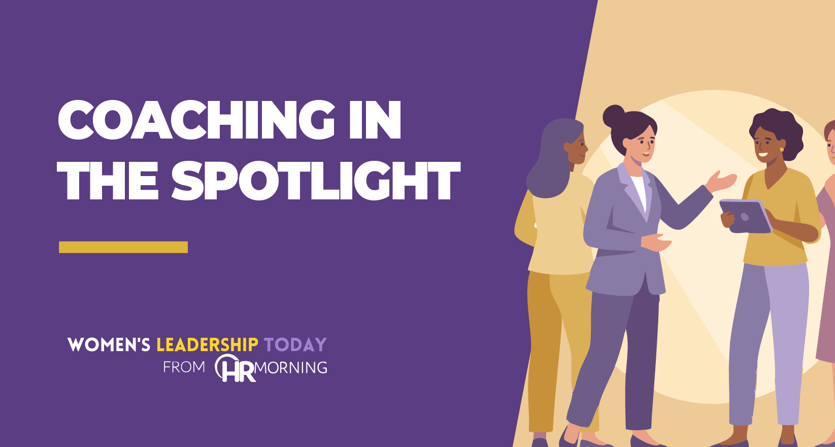 Women’s Leadership Today graphic titled “Coaching in the Spotlight,” showing a leader coaching team members in a workplace setting.