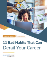 11 Bad Habits That Can Derail Your Career