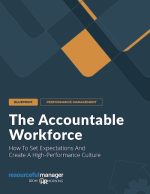 The Accountable Workforce: How To Set Expectations And Create A High-Performance Culture