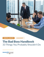 The Bad Boss Handbook - 33 Things You Probably Shouldn't Do