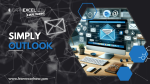 Simply Outlook: Tips & Tricks for Enhancing Daily Efficiency