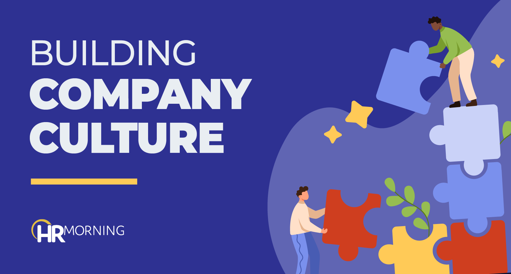4 Ways To Create a Company Culture That’s a Competitive Advantage