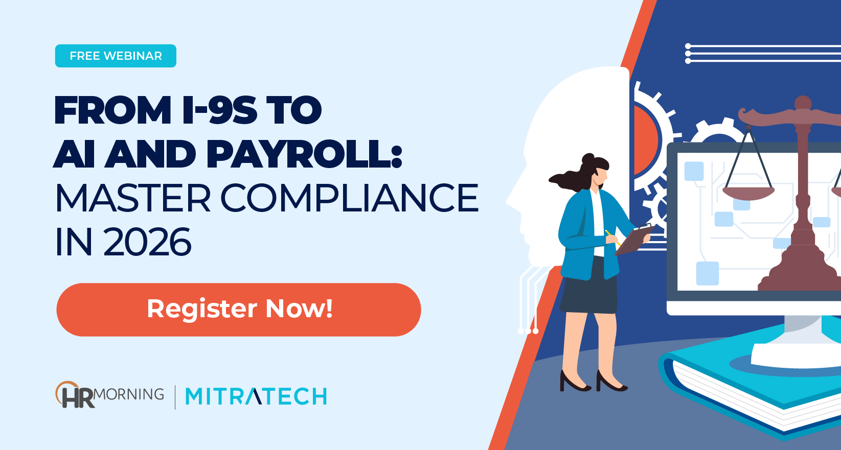 HR Morning and Mitratech webinar: From I-9s to AI and Payroll—how HR leaders can master compliance and automation in 2026.