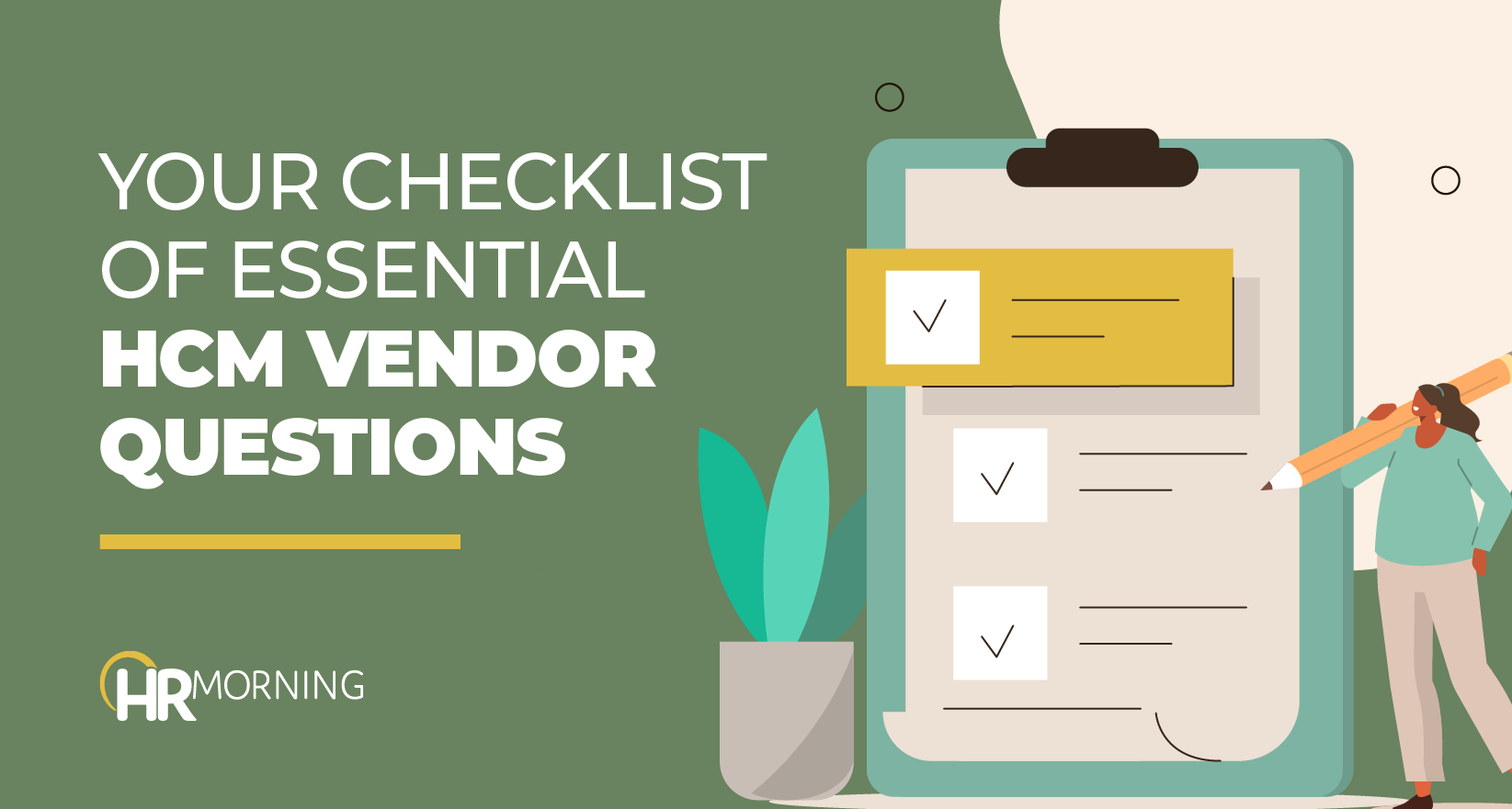 Illustration of a person holding a large pencil next to a giant checklist, symbolizing HR professionals evaluating human capital management systems. Banner text reads ‘Your Checklist of Essential HCM Vendor Questions’ from HR Morning.