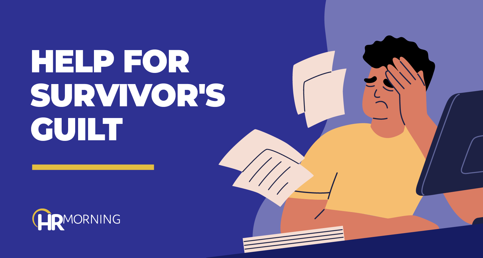 Survivor's Guilt After a Layoff: 8 Things HR Can Do to Help