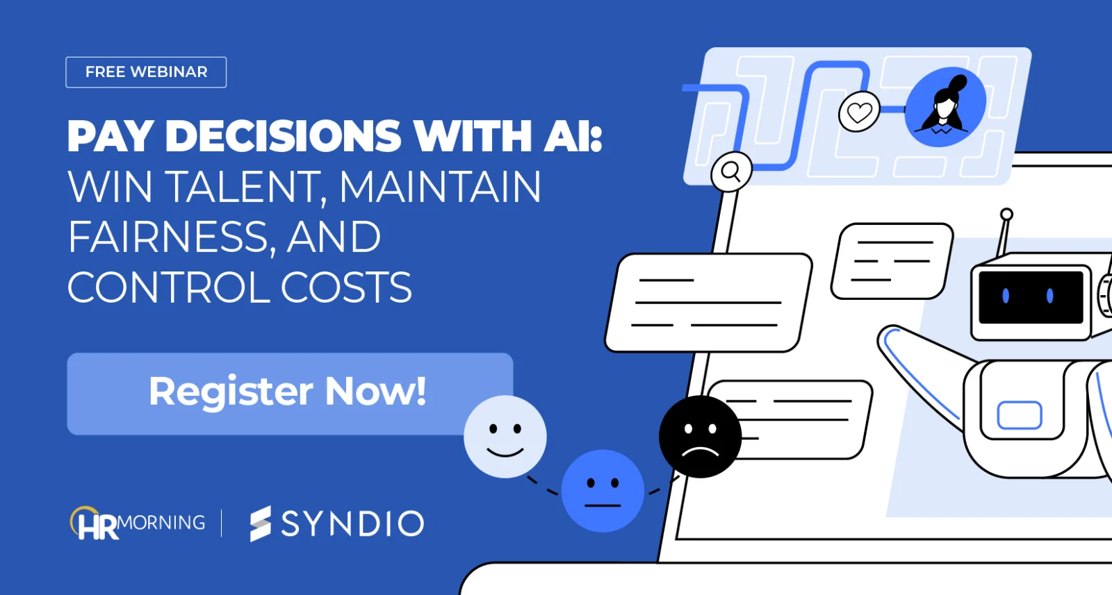 Webinar promotional image titled “Pay Decisions With AI,” illustrating a robot analyzing employee pay data to support fair, cost-controlled compensation decisions.
