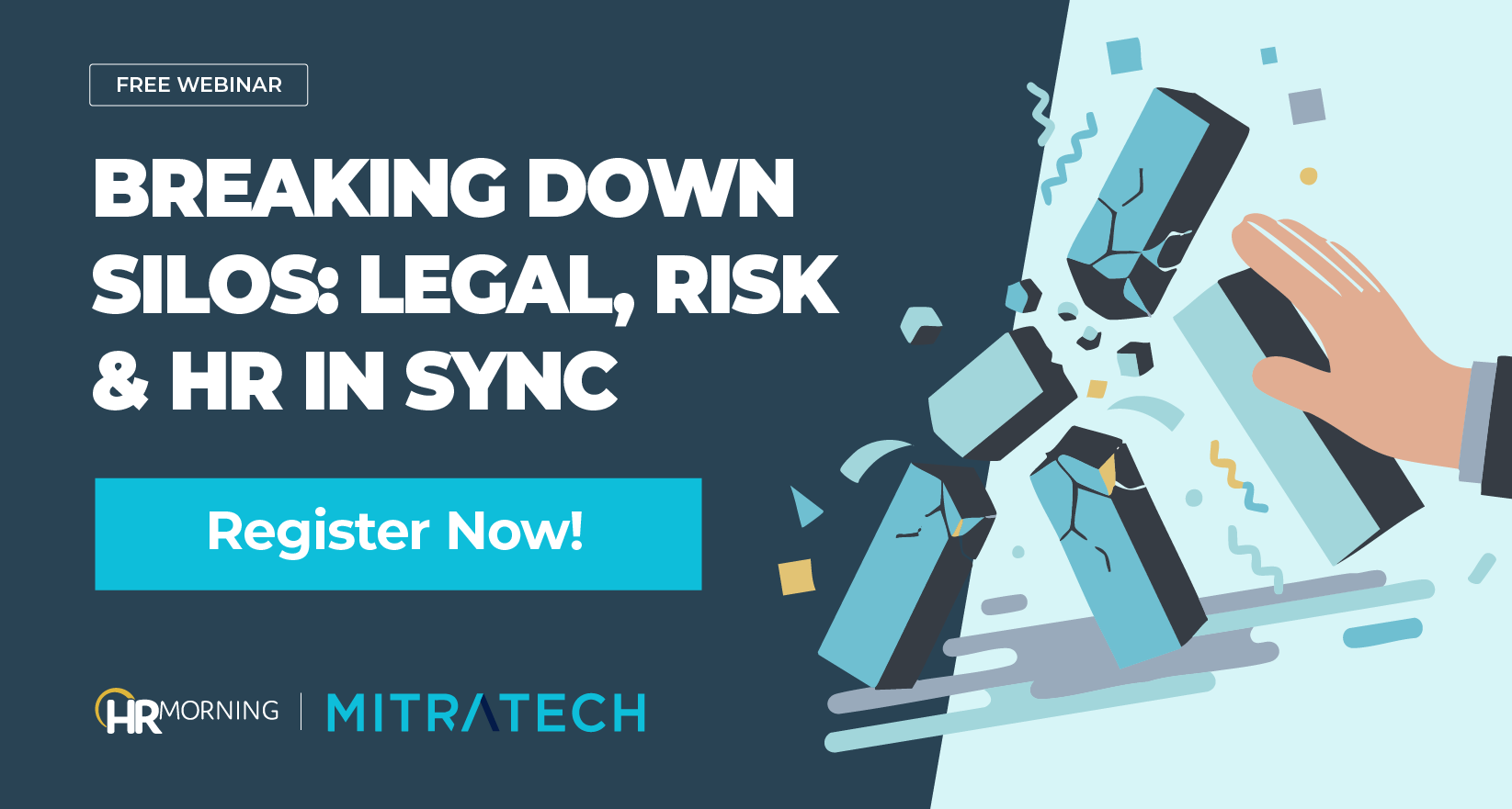 Free webinar graphic on aligning legal, risk, and HR teams, showing breaking silos imagery with Mitratech branding and a Register Now call-to-action.
