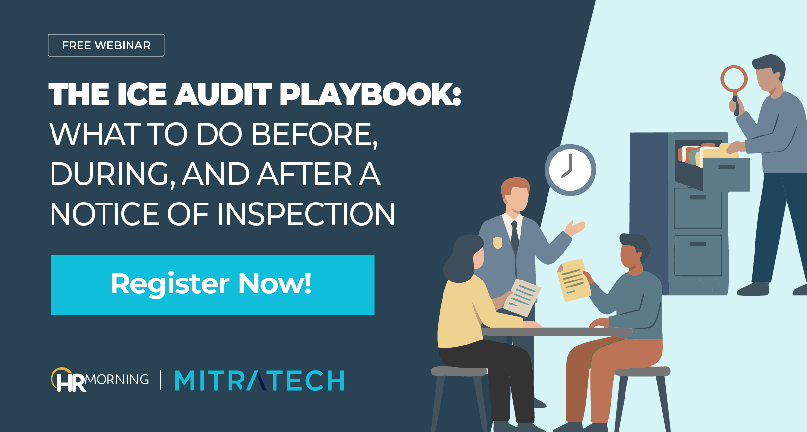 Promotional banner for a free webinar titled 'The ICE Audit Playbook: What to Do Before, During, and After a Notice of Inspection.' The graphic features an illustration of professionals reviewing documents and conducting a file audit next to a filing cabinet, with logos for HRMorning and Mitratech.