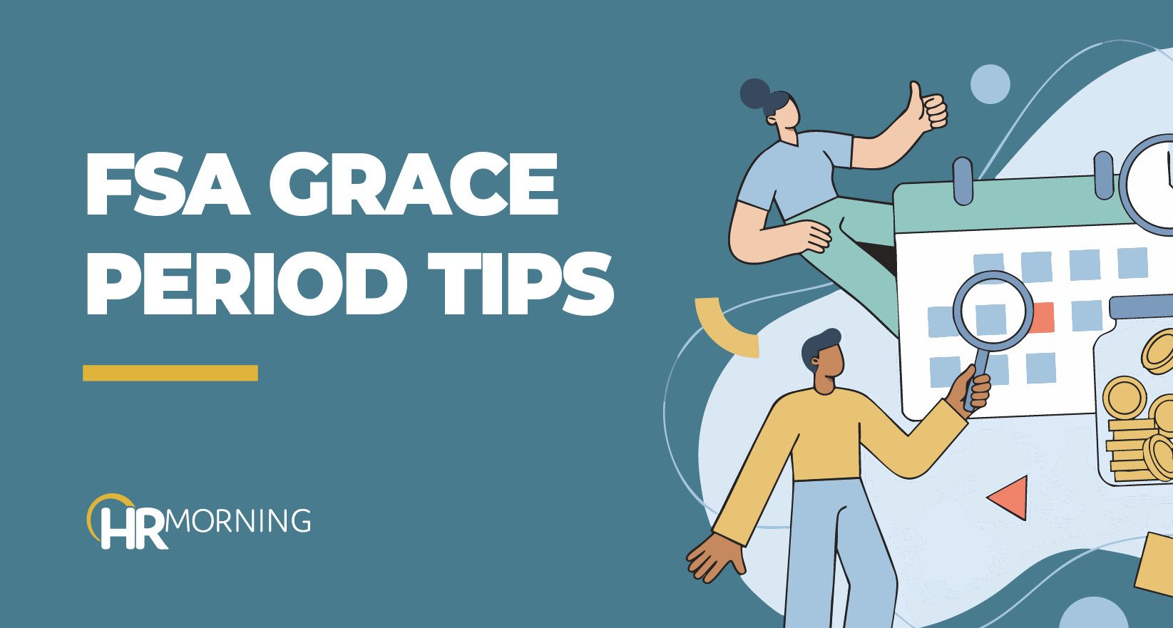 HR Morning blog image illustrating FSA grace period tips, featuring a calendar, magnifying glass, and employees reviewing benefit deadlines.