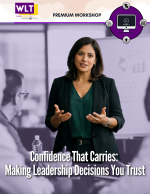 Confidence That Carries: Making Leadership Decisions You Trust