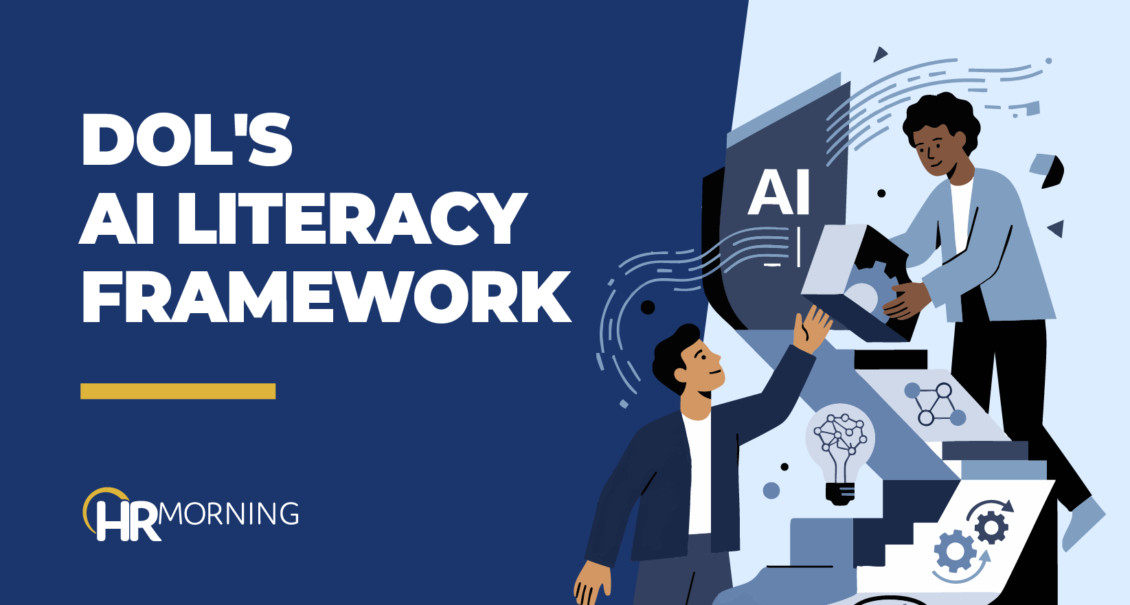 HRMorning blog banner illustrating the DOL's AI literacy framework, featuring professionals collaborating to understand and build upon artificial intelligence concepts.