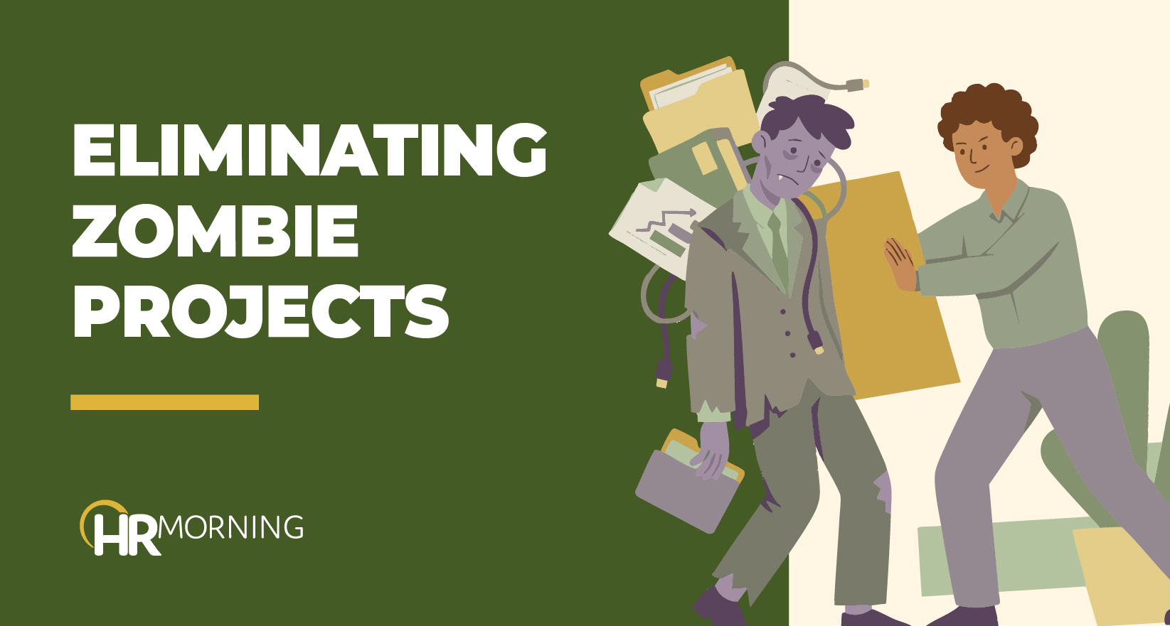 HRMorning blog banner illustrating strategies for eliminating zombie projects, featuring a worker actively pushing away a resource-draining, undead task.
