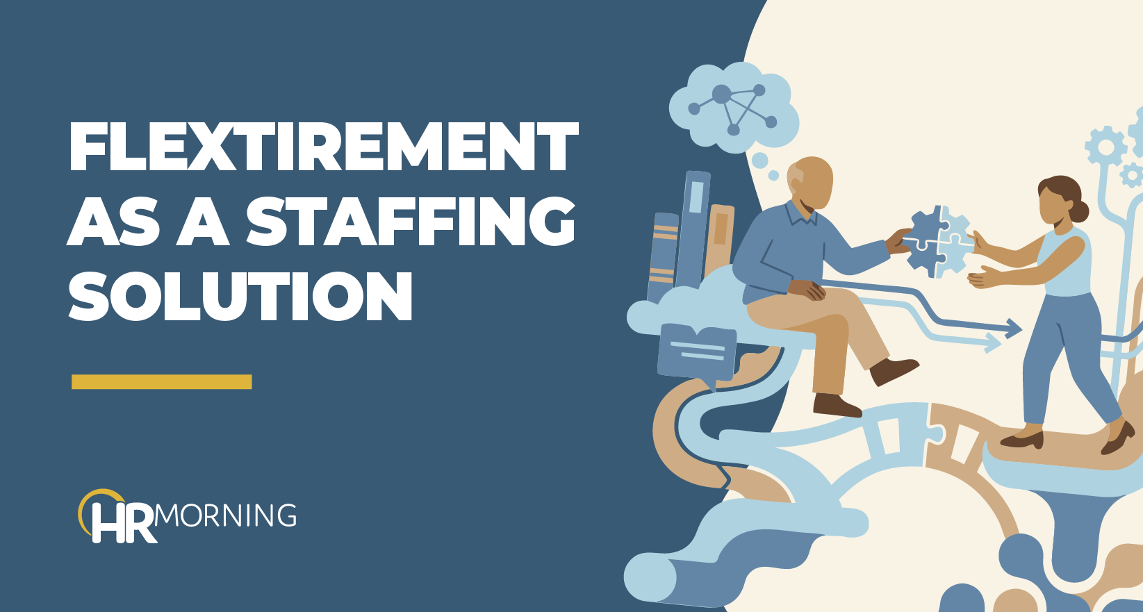 HR Morning blog graphic titled “Flextirement as a Staffing Solution,” featuring an older employee collaborating with a younger worker and assembling puzzle pieces to represent flexible retirement and workforce planning.