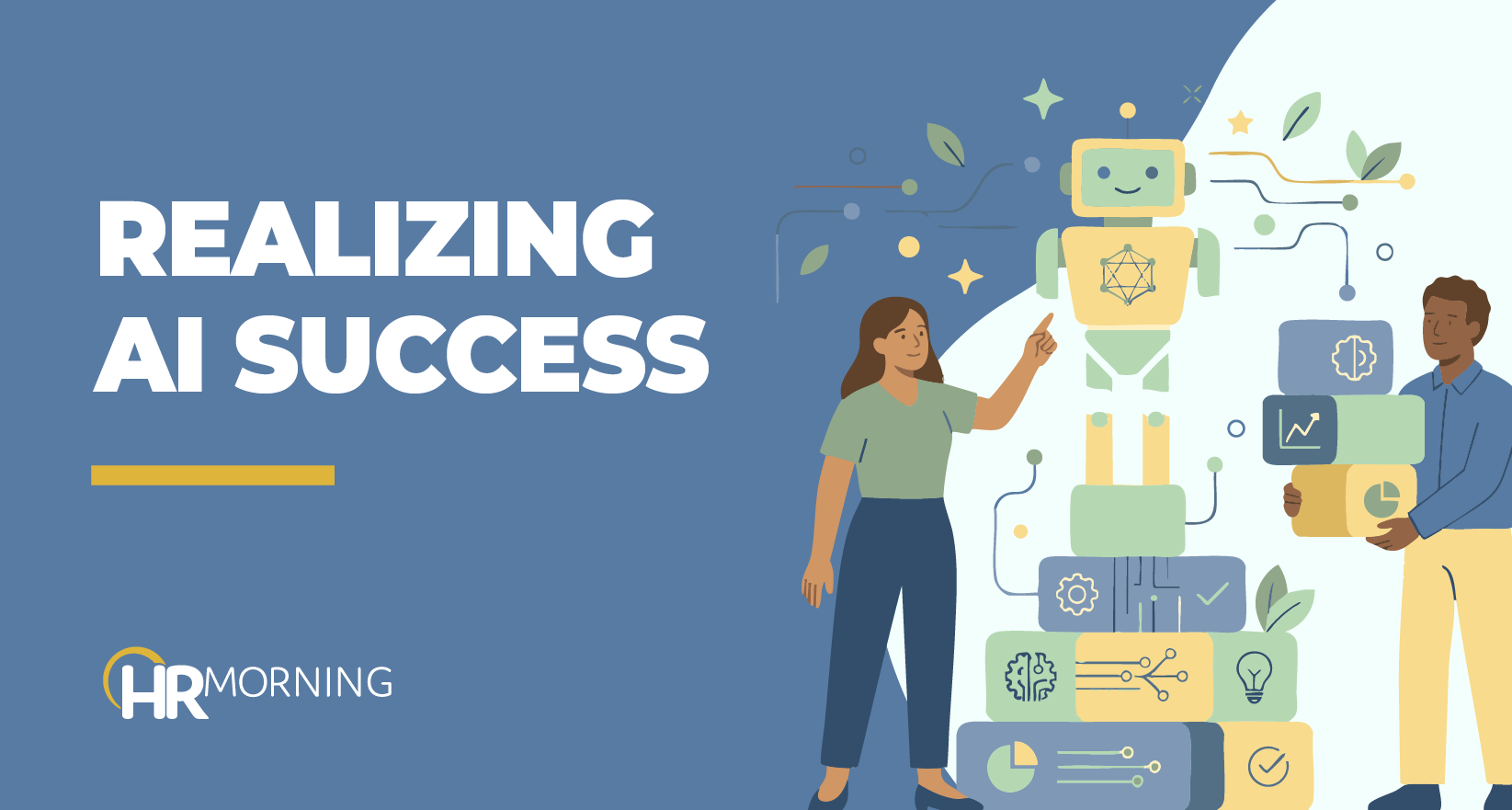 HRMorning blog banner illustrating strategies for realizing AI success, featuring a collaborative team building a robotic AI framework out of data and strategy blocks.