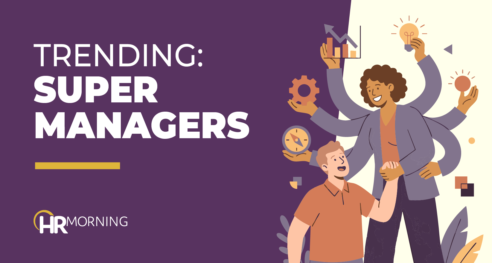 HRMorning blog banner illustrating the trending rise of super managers, featuring a multi-tasking leader effectively balancing business strategies while supporting a team member.