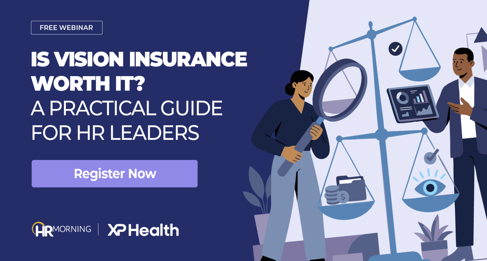 Promotional banner for an HRMorning and XP Health webinar guiding HR leaders on whether vision insurance is worth it, illustrating the evaluation of employee vision benefits versus costs.