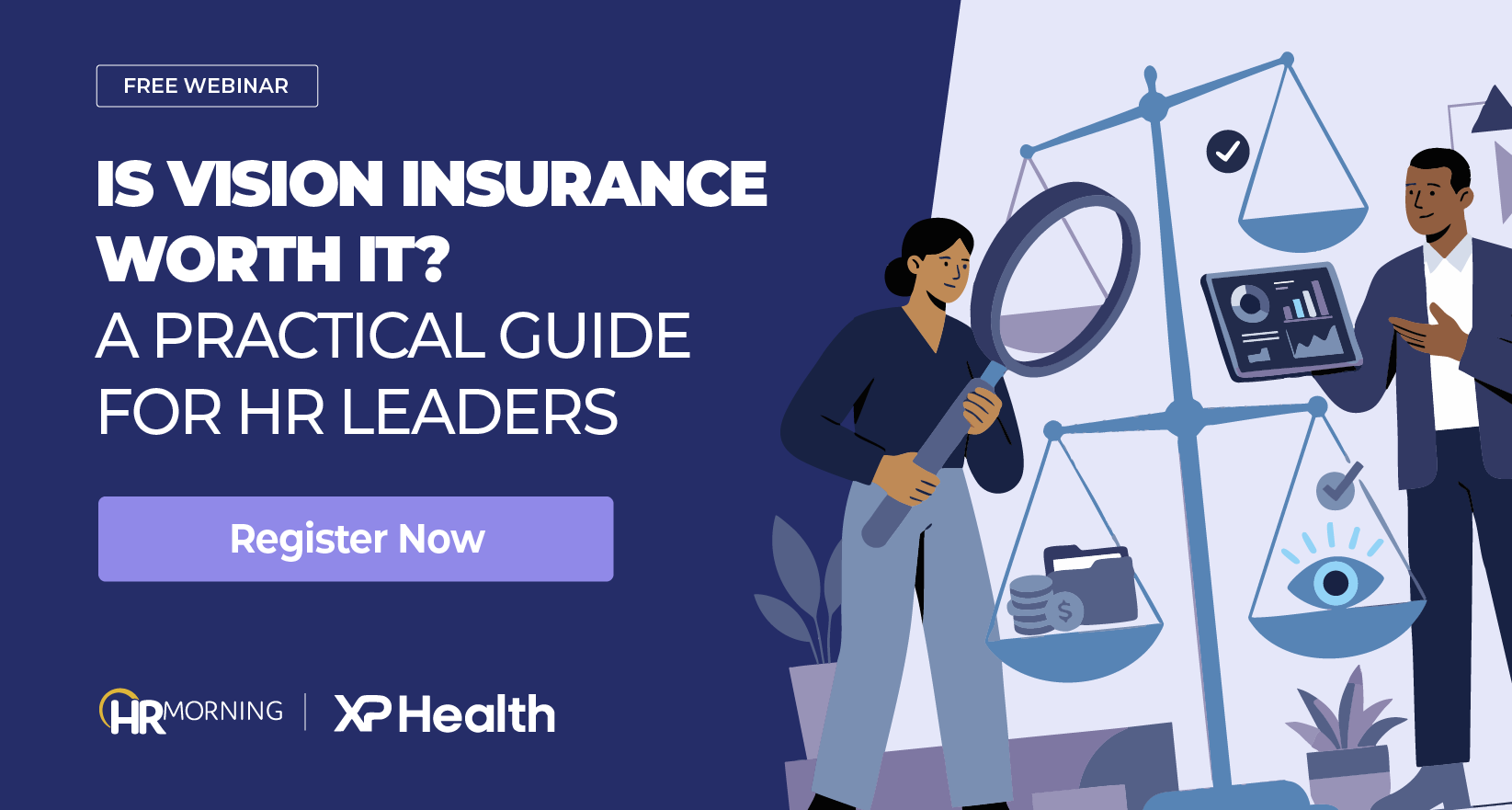 Promotional banner for an HRMorning and XP Health webinar guiding HR leaders on whether vision insurance is worth it, illustrating the evaluation of employee vision benefits versus costs.