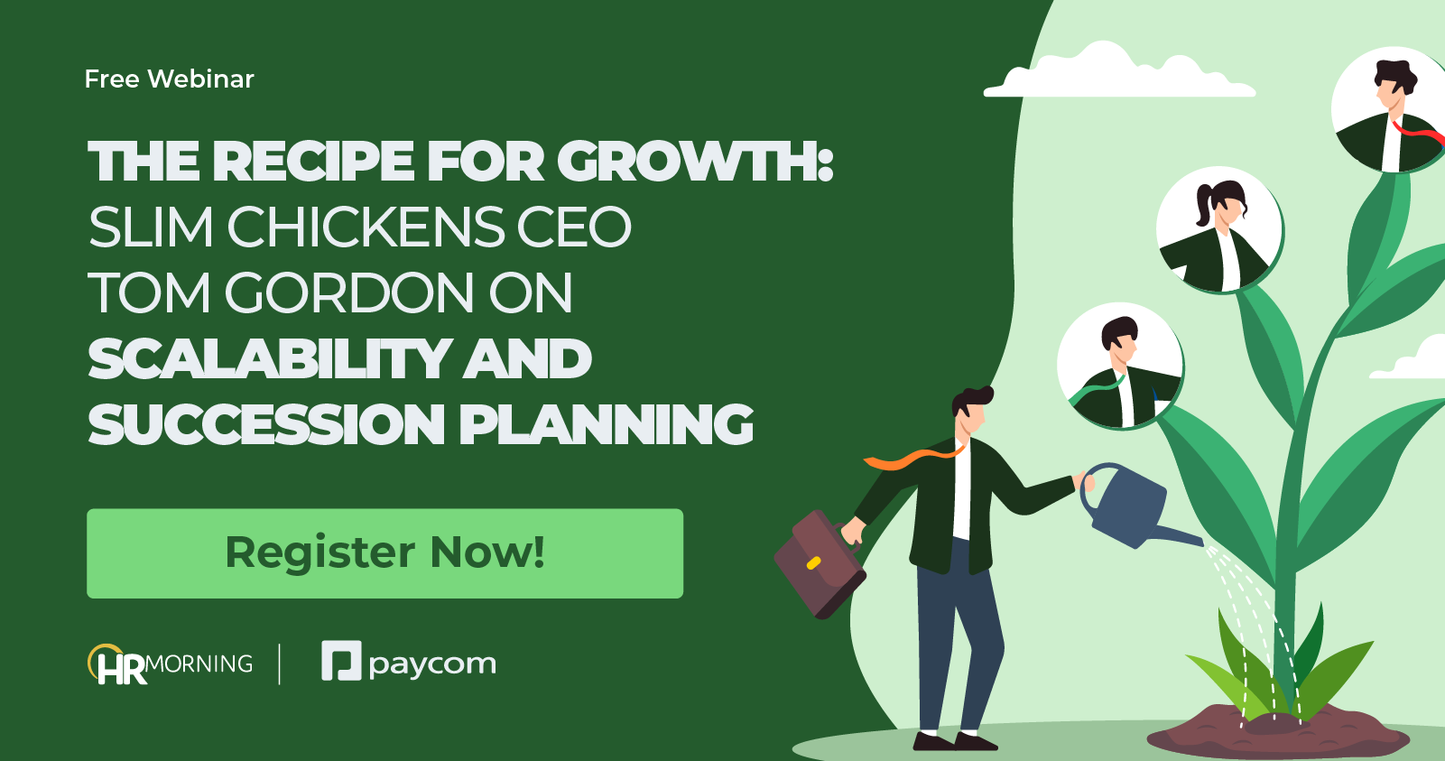 A co-branded HRMorning and Paycom promotional graphic for a free webinar. The Corporate Memphis illustration depicts a professional watering a flourishing plant where the leaves contain portraits of a diverse workforce. This metaphorically represents the "recipe for growth," specifically focusing on the nurturing of a leadership pipeline through succession planning and scalable business practices.