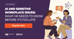 AI and Sensitive Workplace Issues: What HR Needs to Know Before It's Too Late