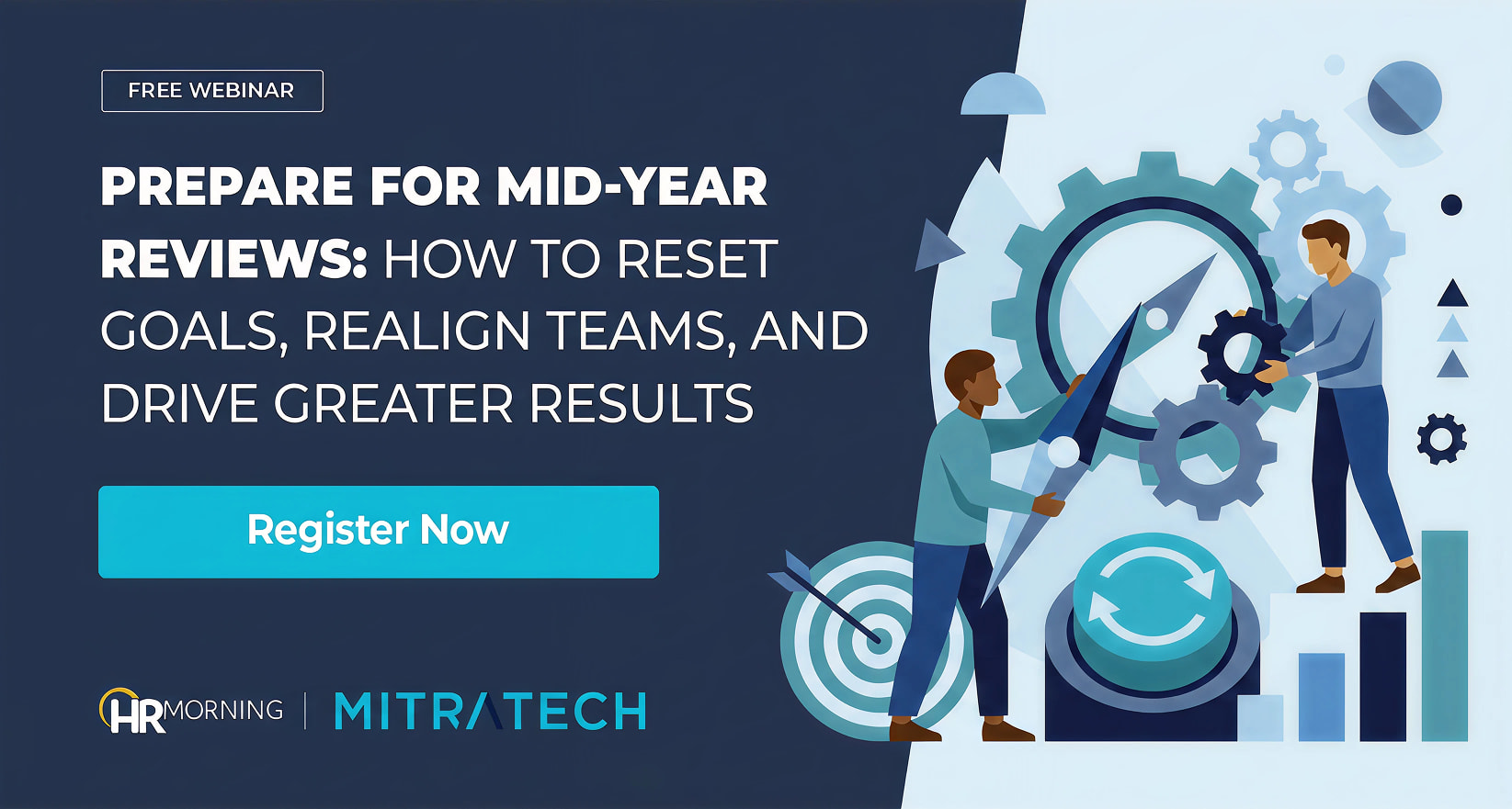 A Corporate Memphis style illustration for an HRMorning and Mitratech webinar. Two professionals are seen fine-tuning a system of large gears and a compass needle, symbolizing the precision required to reset goals and realign teams at the midpoint of the year. Icons of a target and a reset button emphasize the strategic adjustments needed to drive greater organizational results.