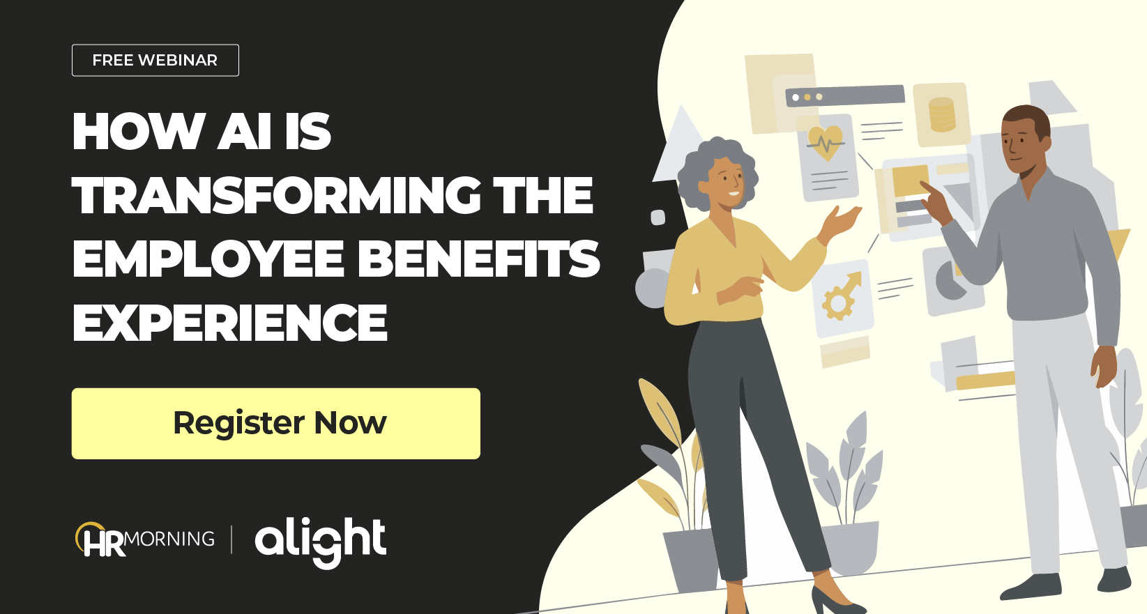 A Corporate Memphis style promotional graphic for an HRMorning and Alight free webinar. The title "HOW AI IS TRANSFORMING THE EMPLOYEE BENEFITS EXPERIENCE" is displayed in bold text against a dark charcoal background. On the right, a diverse pair of professionals interact with a dynamic, floating digital layout. The interface displays stylized panels with icons representing core pillars of an AI-driven experience: health wellness (heart pulse), automation configuration (gear), and financial tracking (coins). This layout visually demonstrates how advanced AI ecosystems personalize and streamline employee benefits administration.