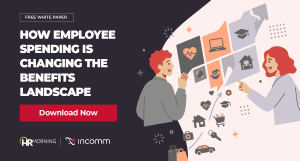 How Employee Spending is Changing the Benefits Landscape