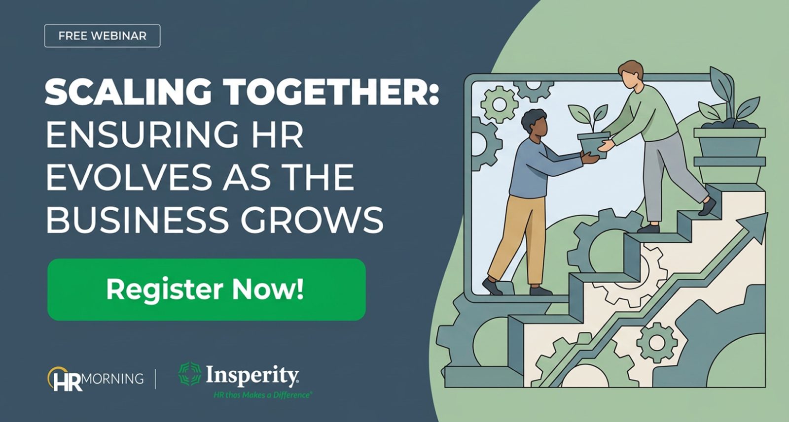 A Corporate Memphis style promotional graphic for a free HRMorning and Insperity webinar titled "SCALING TOGETHER: ENSURING HR EVOLVES AS THE BUSINESS GROWS". The illustration depicts a diverse professional inside a digital frame handing a potted plant to a colleague standing on a rising staircase composed of mechanical gears. This visually represents the organic growth of a business supported by evolving HR operations and collaborative scaling strategies, emphasizing the mechanical and human elements required to scale an organization effectively.