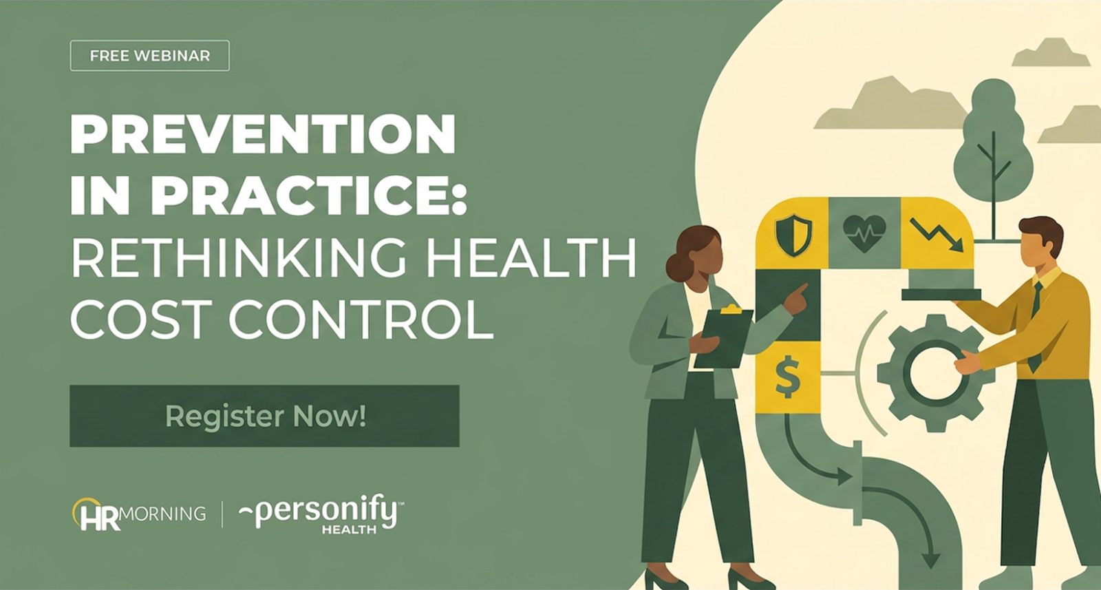 HRMorning and Personify Health webinar banner regarding preventative health strategies and healthcare cost control, illustrating how preventative care and health maintenance lead to lower organizational costs through a mechanical system metaphor.