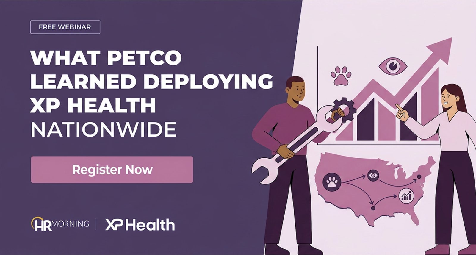 A Corporate Memphis style promotional graphic for a free webinar by HRMorning and XP Health. The image title is "WHAT PETCO LEARNED DEPLOYING XP HEALTH NATIONWIDE". Two diverse professionals are depicted; one man uses a large wrench to tune a gear on a bar chart showing an upward trend, while a woman points toward the chart. Below, a United States map illustrates a nationwide rollout with nodes connected by arrows. Icons of a paw print and an eye represent the partnership between Petco and the vision health provider.