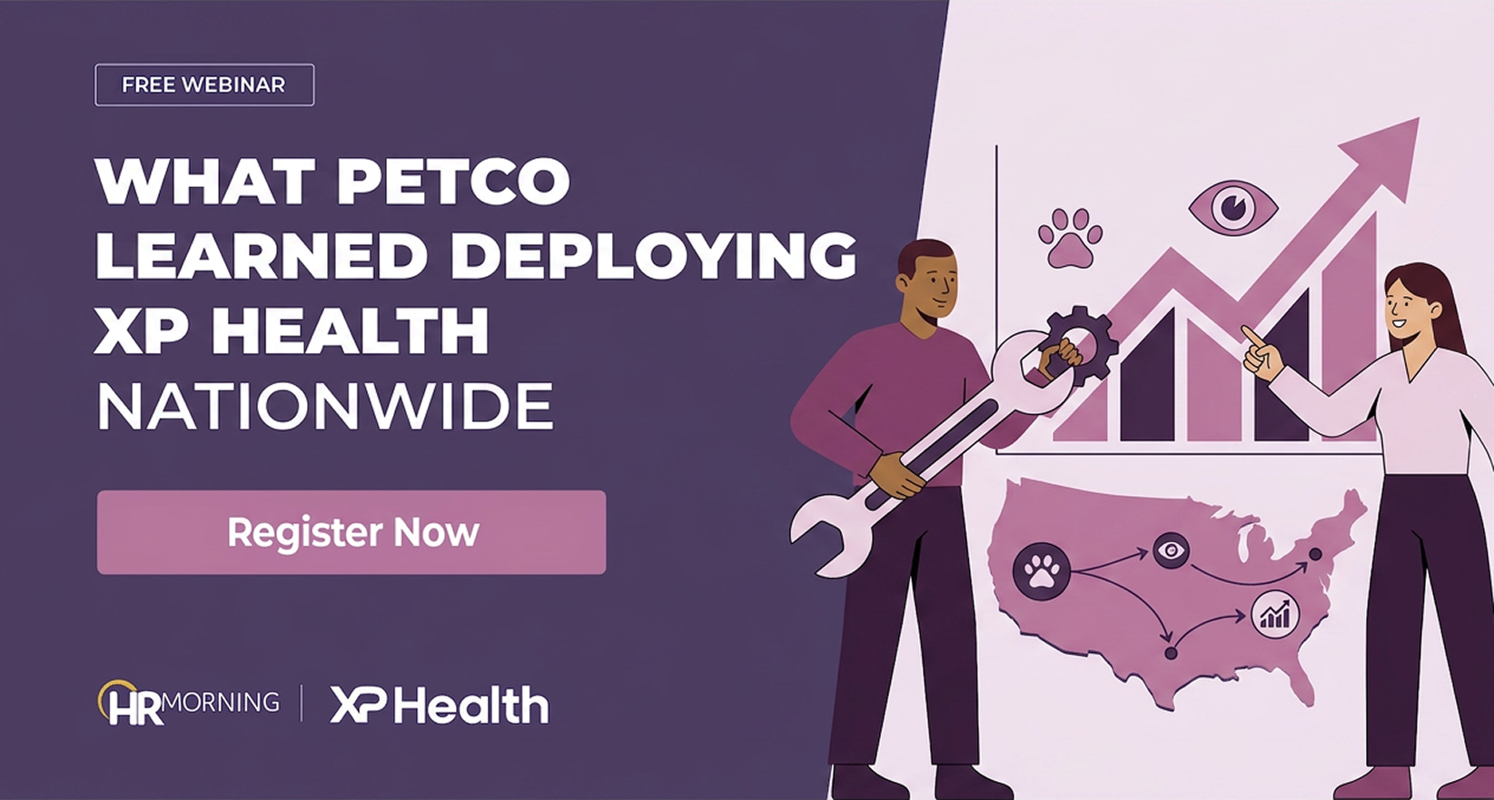 A Corporate Memphis style promotional graphic for a free webinar by HRMorning and XP Health. The image title is "WHAT PETCO LEARNED DEPLOYING XP HEALTH NATIONWIDE". Two diverse professionals are depicted; one man uses a large wrench to tune a gear on a bar chart showing an upward trend, while a woman points toward the chart. Below, a United States map illustrates a nationwide rollout with nodes connected by arrows. Icons of a paw print and an eye represent the partnership between Petco and the vision health provider.
