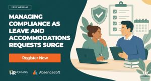 Managing Compliance as Leave and Accommodations Requests Surge