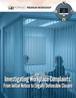 Investigating Workplace Complaints: From Initial Notice to Legally Defensible Closure