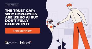 The Trust Gap: Why Employees Are Using AI But Don't Fully Believe In It