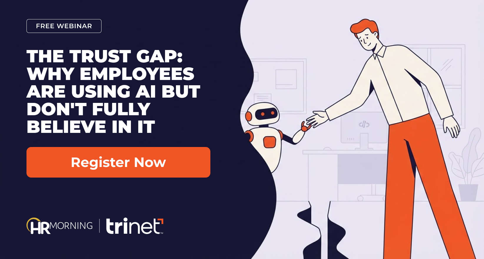 The Trust Gap webinar — HRMorning and TriNet; why employees use AI but don't fully trust it, and how to close the gap