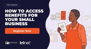 How to Access Benefits for Your Small Business