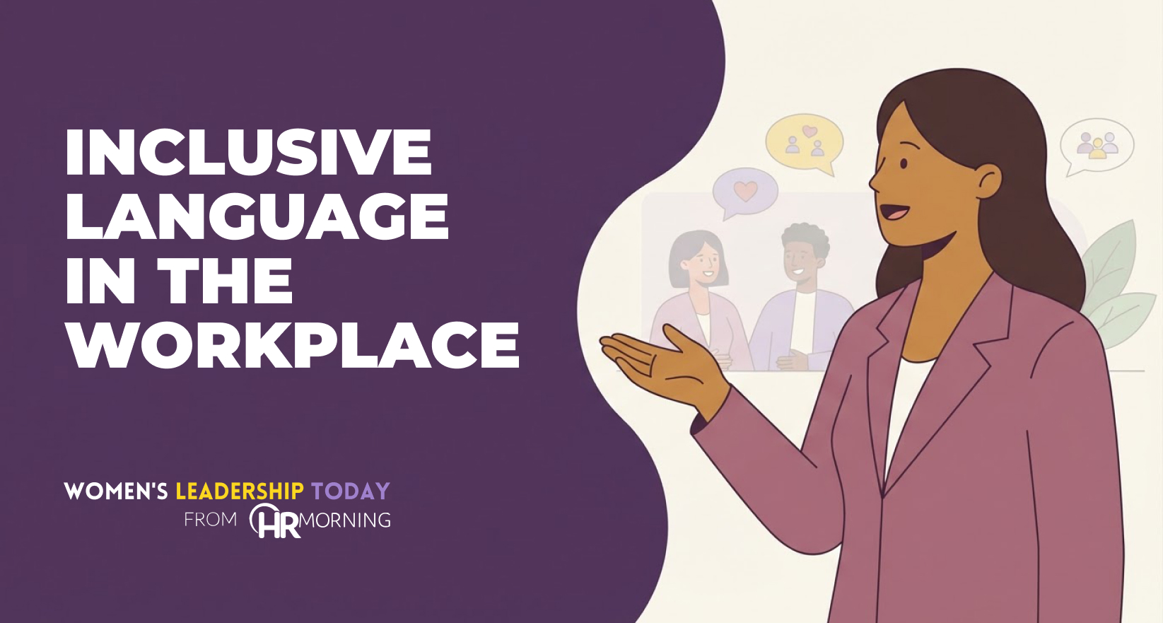 Flat illustration of a woman leader speaking warmly to diverse coworkers, symbolizing inclusive language in the workplace.