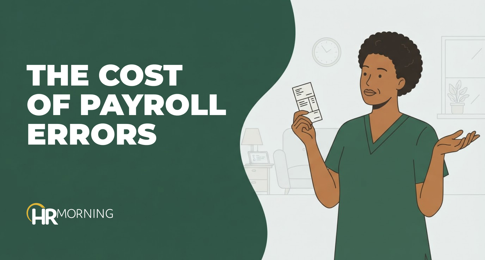 Illustration of a home-care aide holding up a short pay stub, questioning the cost of payroll errors and wage violations