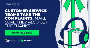 Customer Service Teams Take the Complaints. Make Sure They Also Get the Thanks.